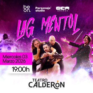LAG MENTOL → Teatro Calderón